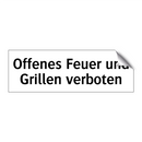 Offenes Feuer und Grillen verboten