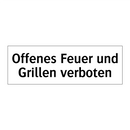 Offenes Feuer und Grillen verboten
