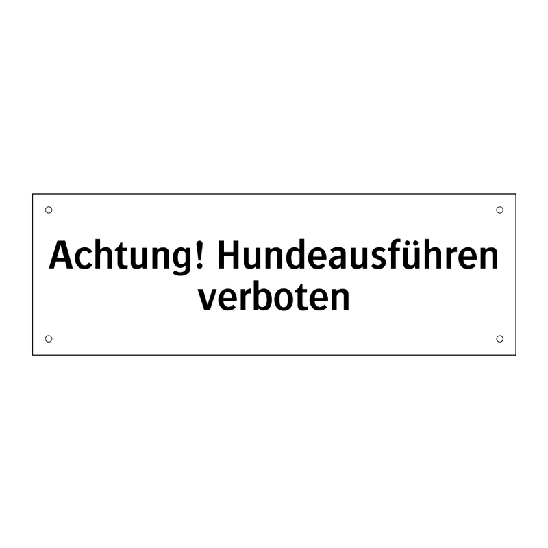 Achtung! Hundeausführen verboten