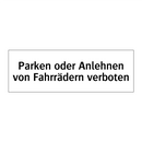Parken oder Anlehnen von Fahrrädern verboten