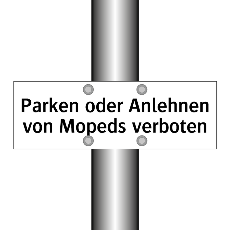 Parken oder Anlehnen von Mopeds verboten
