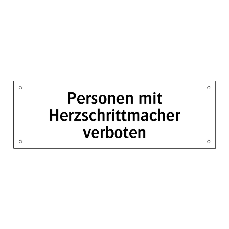 Personen mit Herzschrittmacher verboten