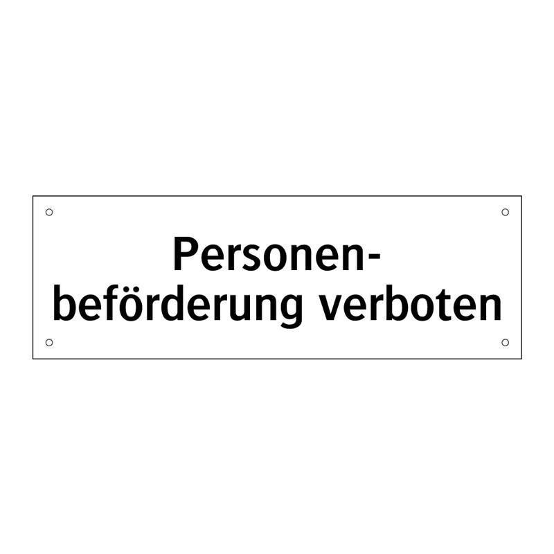 Personen- beförderung verboten