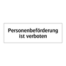 Personenbeförderung ist verboten