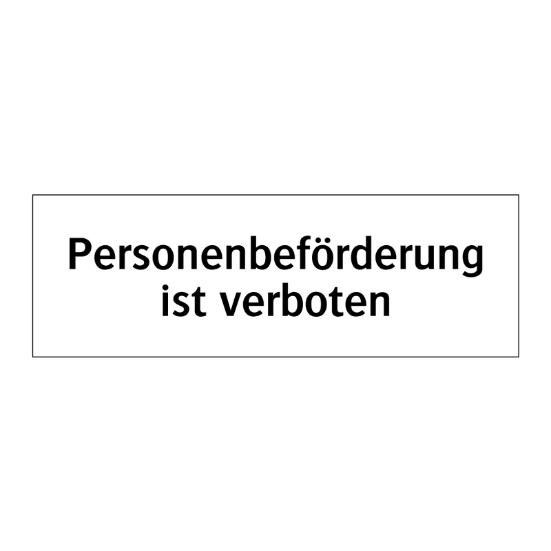 Personenbeförderung ist verboten