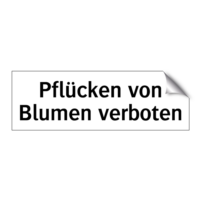 Pflücken von Blumen verboten