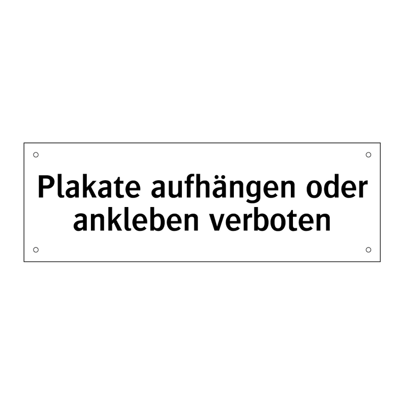 Plakate aufhängen oder ankleben verboten