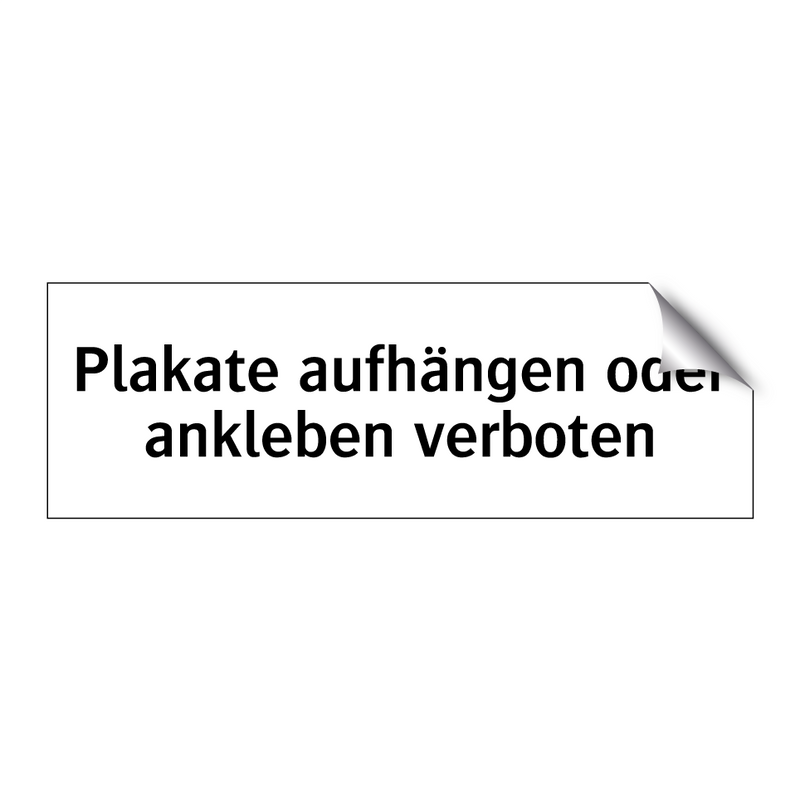 Plakate aufhängen oder ankleben verboten