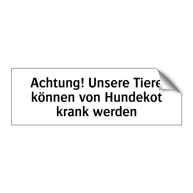 Achtung! Unsere Tiere können von Hundekot krank werden