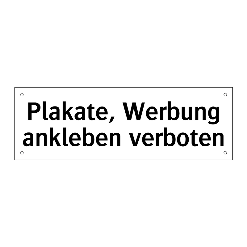 Plakate, Werbung ankleben verboten