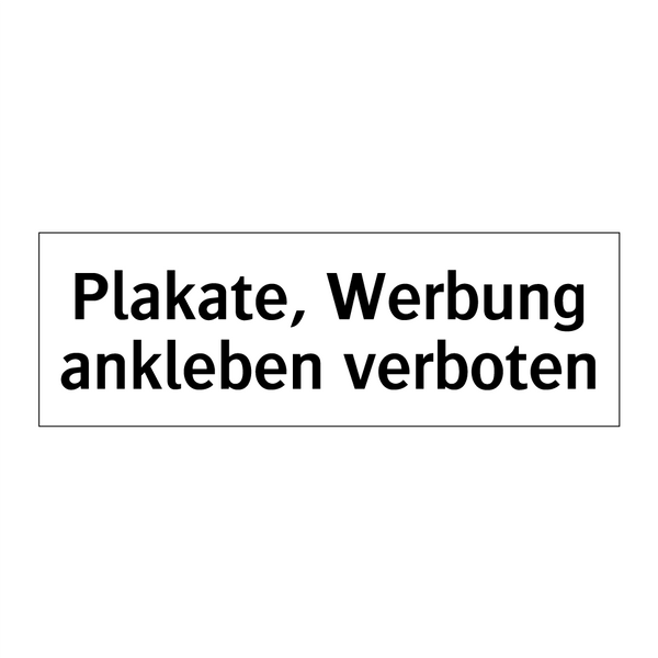 Plakate, Werbung ankleben verboten