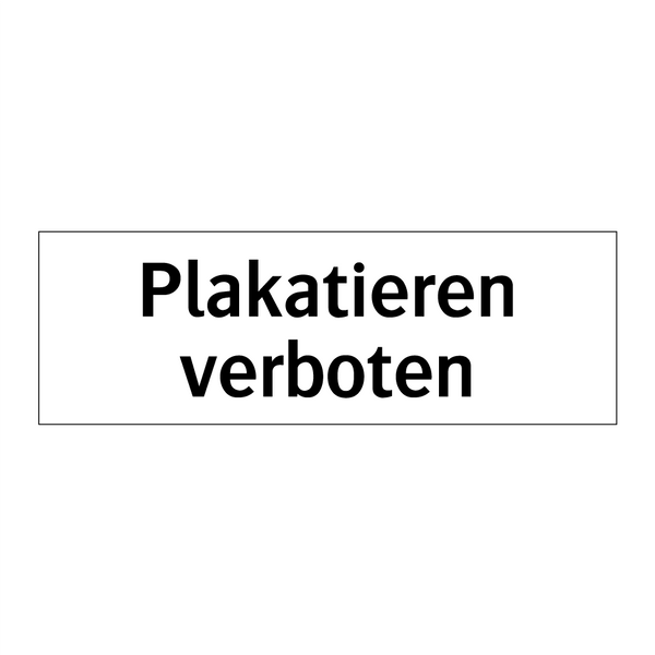 Plakatieren verboten
