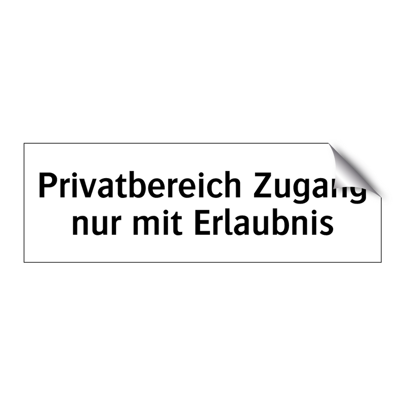 Privatbereich Zugang nur mit Erlaubnis