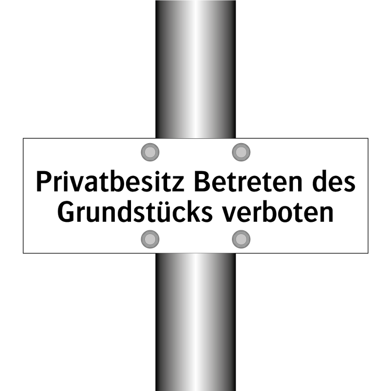 Privatbesitz Betreten des Grundstücks verboten