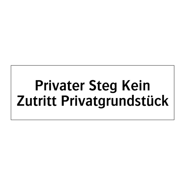Privater Steg Kein Zutritt Privatgrundstück