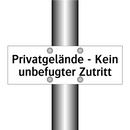 Privatgelände - Kein unbefugter Zutritt