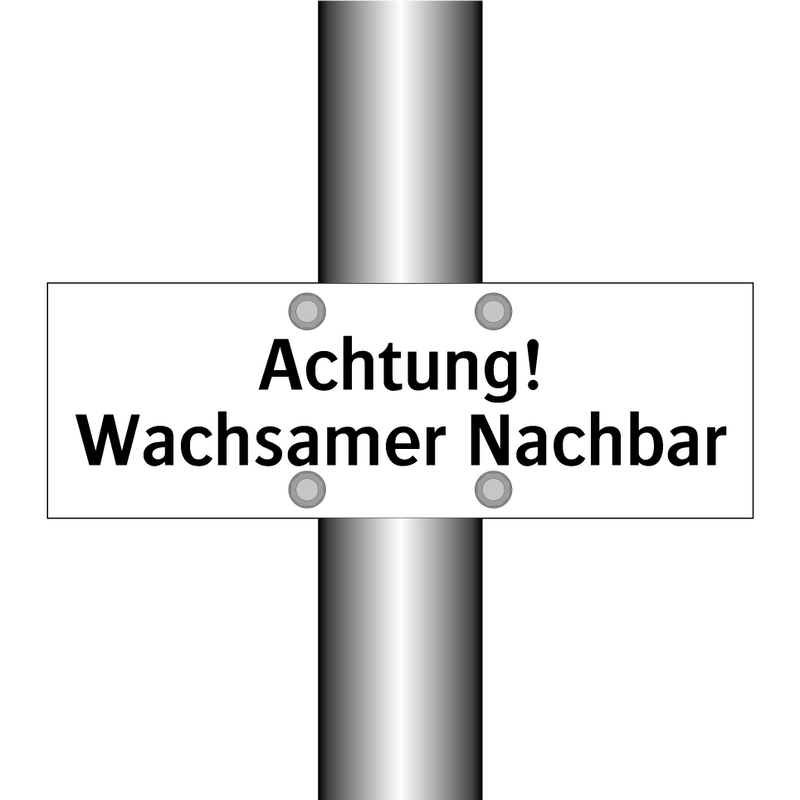 Achtung! Wachsamer Nachbar