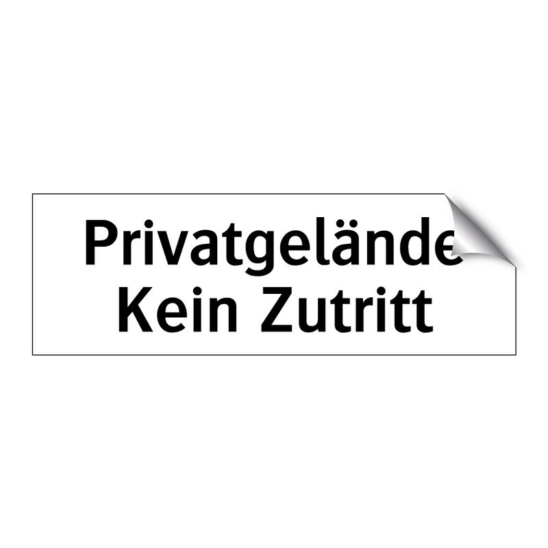 Privatgelände Kein Zutritt