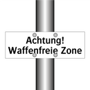 Achtung! Waffenfreie Zone
