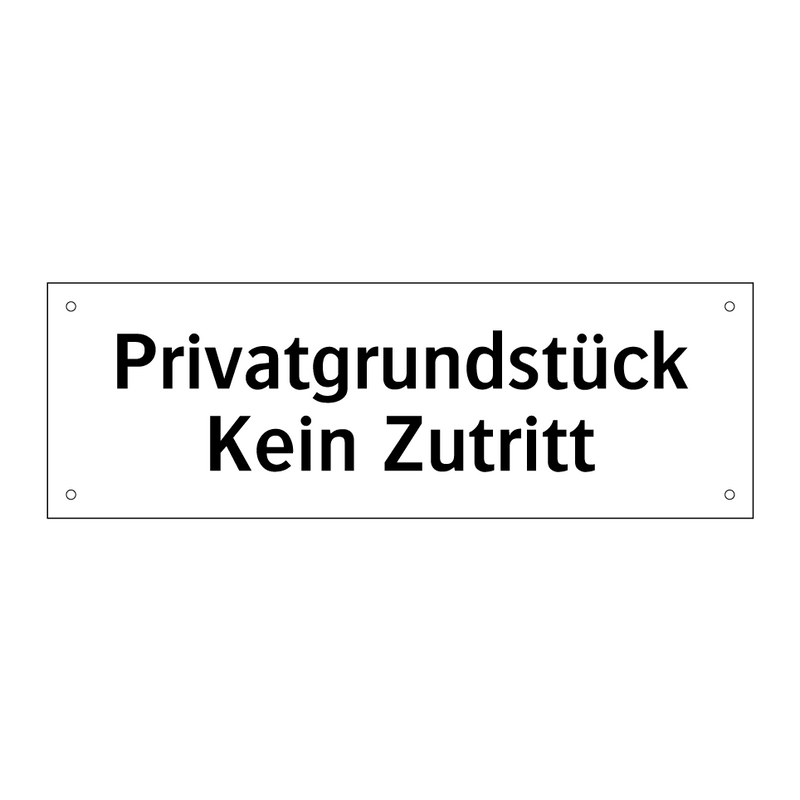 Privatgrundstück Kein Zutritt