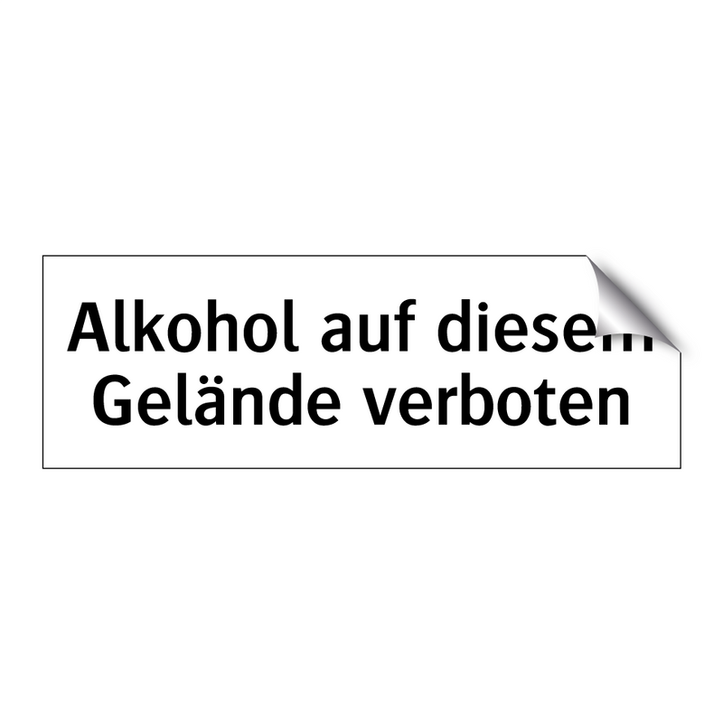 Alkohol auf diesem Gelände verboten