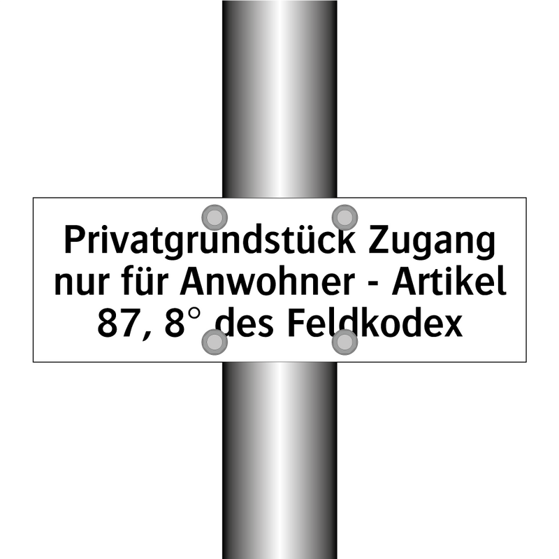 Privatgrundstück Zugang nur für Anwohner - Artikel 87, 8° des Feldkodex