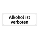 Alkohol ist verboten