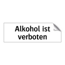 Alkohol ist verboten