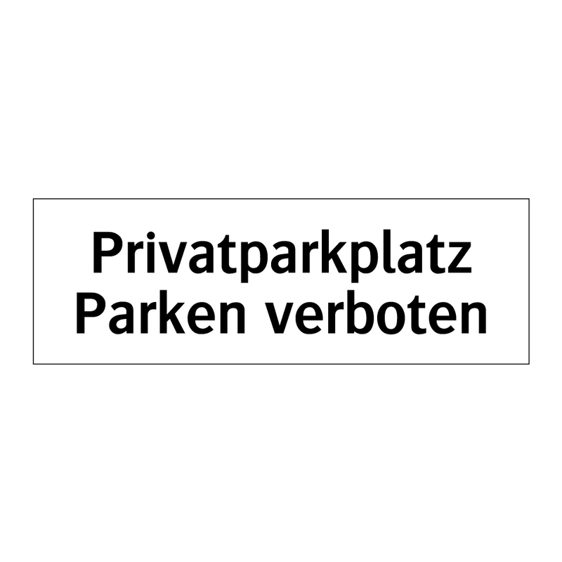 Privatparkplatz Parken verboten