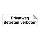 Privatweg Betreten verboten