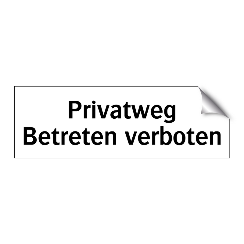 Privatweg Betreten verboten