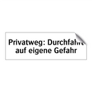 Privatweg: Durchfahrt auf eigene Gefahr