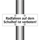 Radfahren auf dem Schulhof ist verboten!