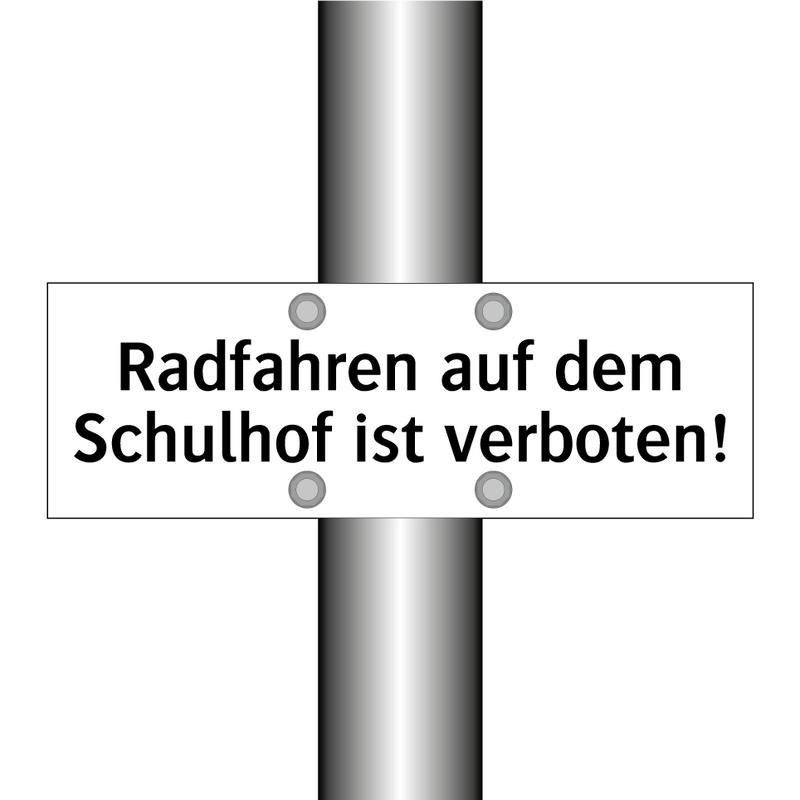 Radfahren auf dem Schulhof ist verboten!