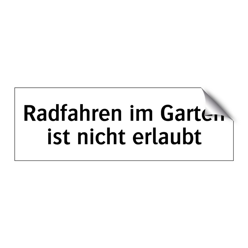 Radfahren im Garten ist nicht erlaubt