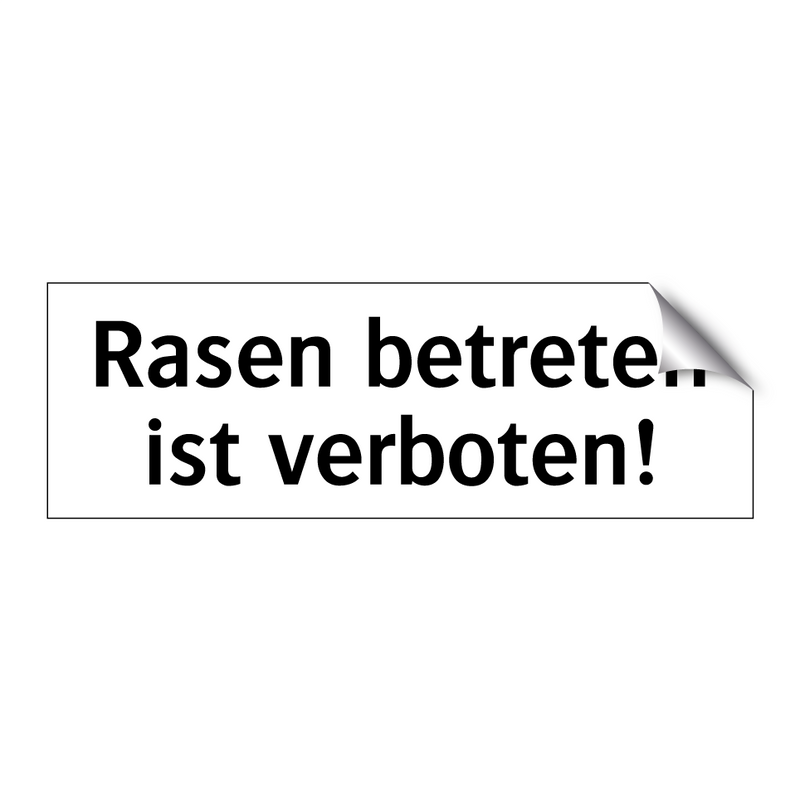 Rasen betreten ist verboten!