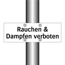 Rauchen & Dampfen verboten
