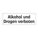 Alkohol und Drogen verboten