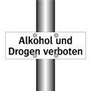 Alkohol und Drogen verboten