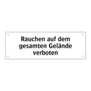Rauchen auf dem gesamten Gelände verboten
