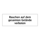 Rauchen auf dem gesamten Gelände verboten