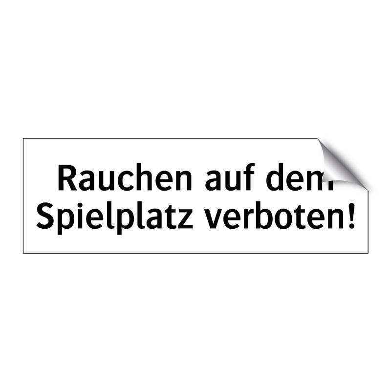 Rauchen auf dem Spielplatz verboten!