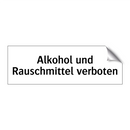 Alkohol und Rauschmittel verboten