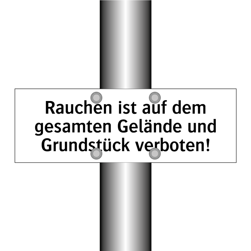 Rauchen ist auf dem gesamten Gelände und Grundstück verboten!