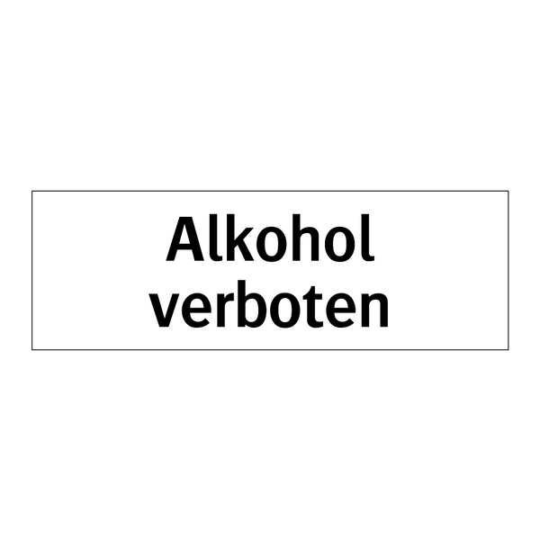 Alkohol verboten