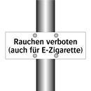 Rauchen verboten (auch für E-Zigarette)