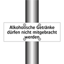 Alkoholische Getränke dürfen nicht mitgebracht werden