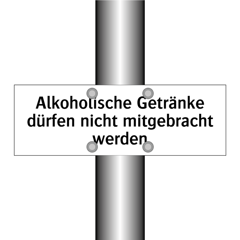 Alkoholische Getränke dürfen nicht mitgebracht werden