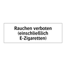 Rauchen verboten (einschließlich E-Zigaretten)