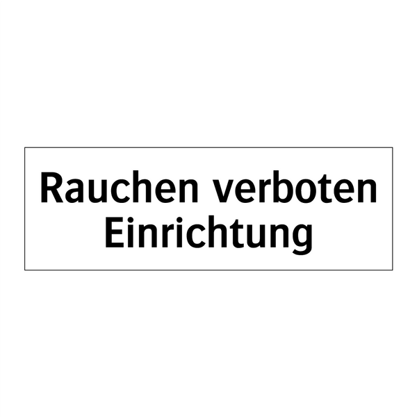 Rauchen verboten Einrichtung